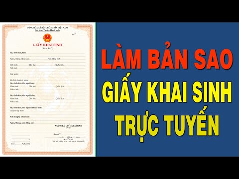 Video: Cách Lấy Bản Sao Giấy Khai Sinh Của Một đứa Trẻ