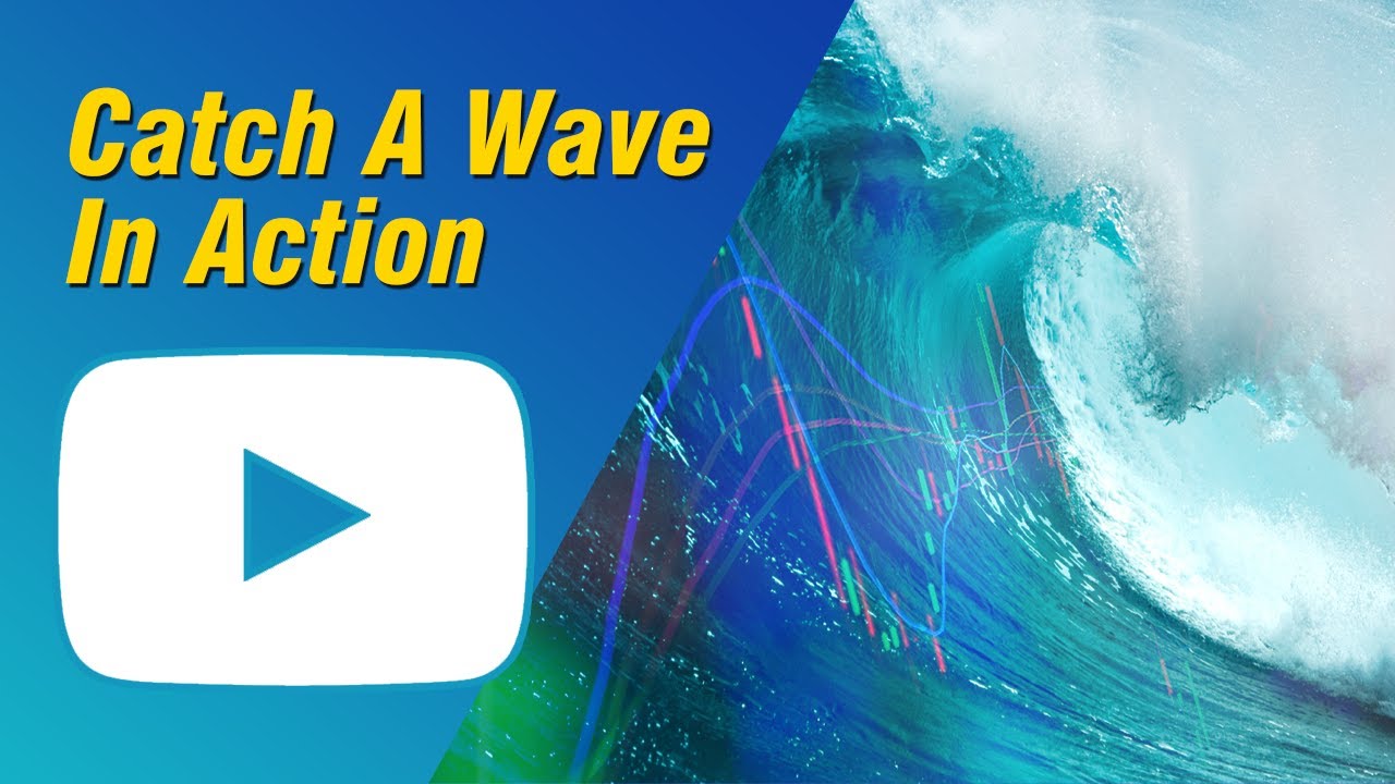 Catch A Wave in Action!