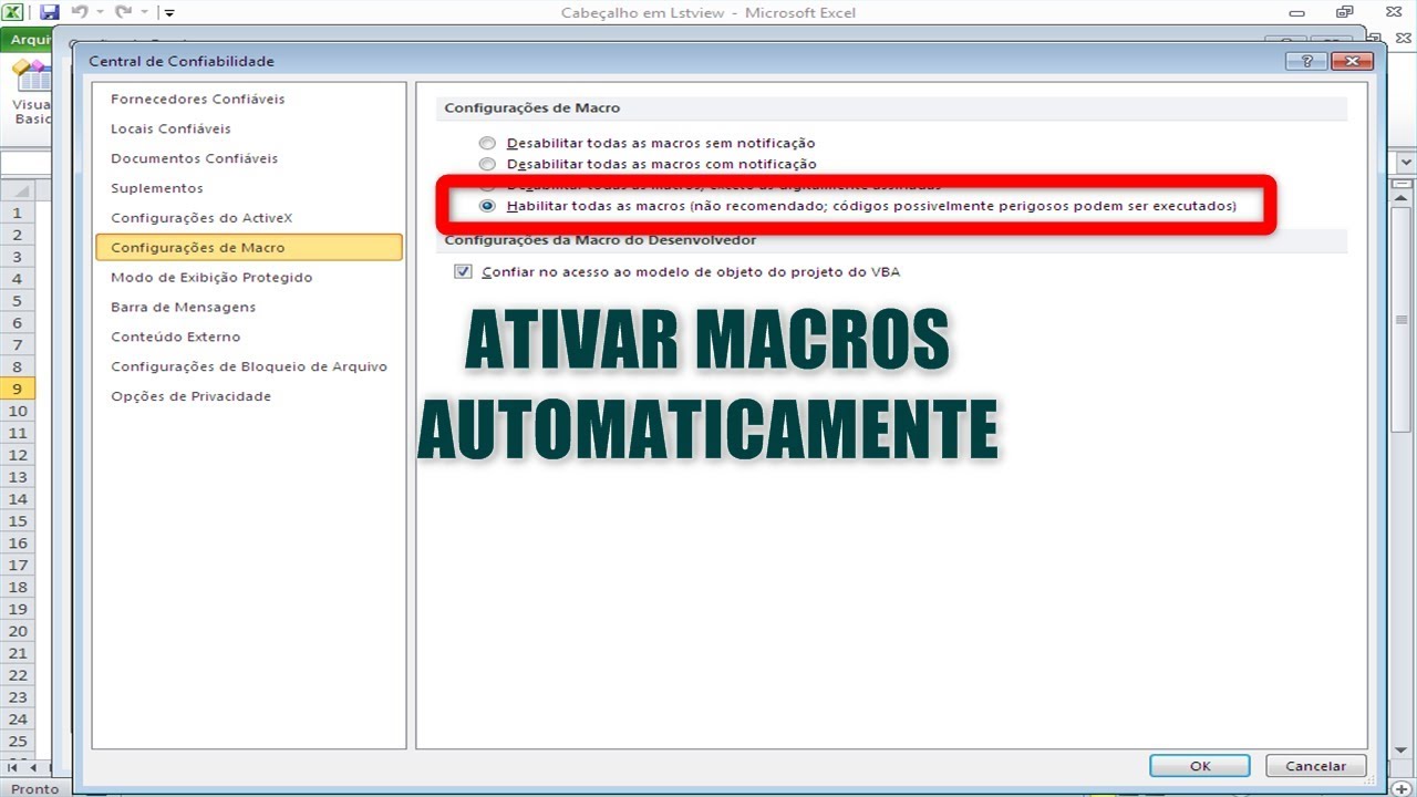 Alterar Configurações Excel para Habilitar ou Desabilitar Macros VBA -  YouTube