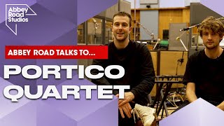 Abbey Road Talks To Portico Quartet