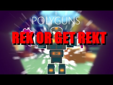 Rek Or Get Rekt Roblox Polyguns 1 Youtube - rekt roblox