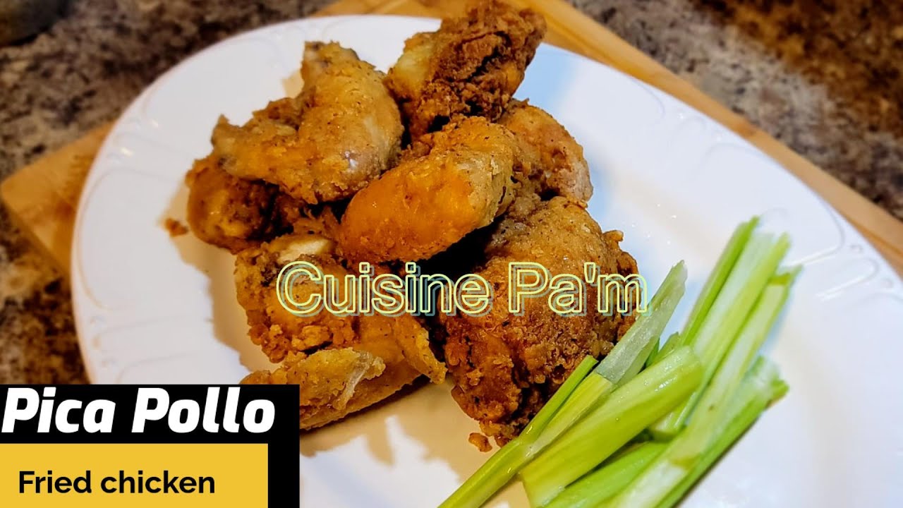 Recipe + Video] Pica Pollo (Crispy Dominican Fried Chicken)