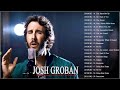 Josh Groban Best Songs 💕Josh Groban Greatest Hits Full Album