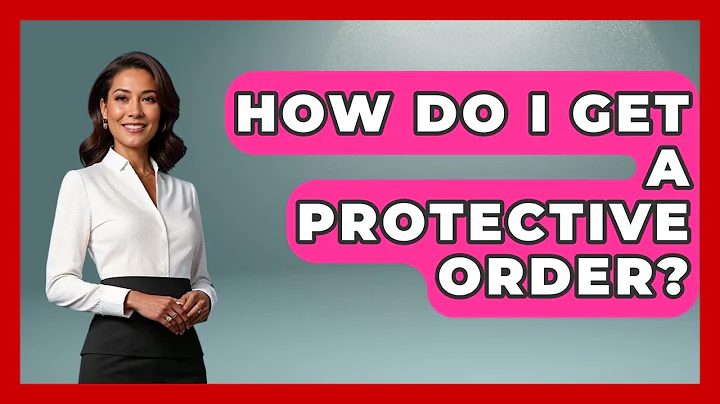 How Do I Get A Protective Order? - Get Divorce Answers
