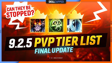 9.2.5 PvP TIER LIST FINAL UPDATE! (Shadowlands Season 3 Ending)