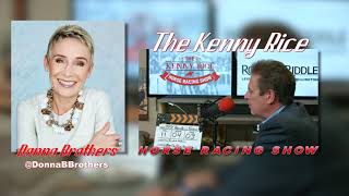 The Kenny Rice Horse Racing Show - Episode 11 Donna Brothers Interview