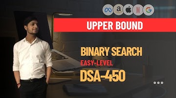 Upper Bound || Binary Search || Problem Solution [Array]