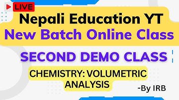 🔴 DEMO Class of Chemistry || Class 12 Volumetric Analysis Part 1 || Nepali Education YT