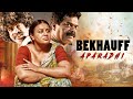 Bekhauff Apradhi  | South Indian Hindi Dubbed ACTION Movie | Makrand Deshpande, Pooja Gandhi