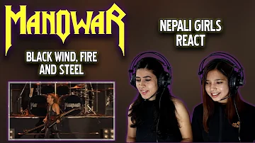 MANOWAR REACTION | BLACK WIND, FIRE AND STEEL REACTION | NEPALI GIRLS REACT