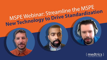 MSPE Webinar: Streamline the MSPE - New Technology to Drive Standardization