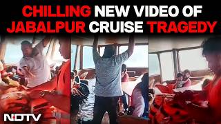 Jabalpur Cruise Accident News LIVE | Chilling New Video Of Jabalpur Boat Tragedy | Jabalpur Tragedy