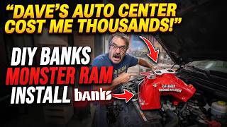 DAVES AUTO CENTER COST ME THOUSANDS DIY BANKS MONSTER RAM INSTALL