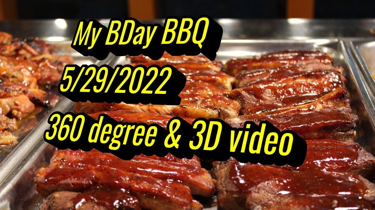 My BDay BBQ 5 29 22 l 360 l 8 faces 3D l YouTube Movie Maker