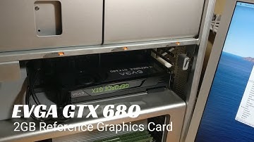 EVGA GeForce GTX 680 flashed for Apple Mac Pro testing for eBay listing
