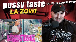 REACCION: PUSSY TASTE - La Zowi (EP COMPLETO)
