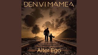 Alter ego (Radio Edit) - Denvi Mamea