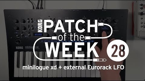 Patch of the Week 28: minilogue xd + external Eurorack LFO