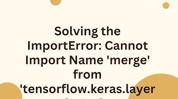 Solving the ImportError: Cannot Import Name 