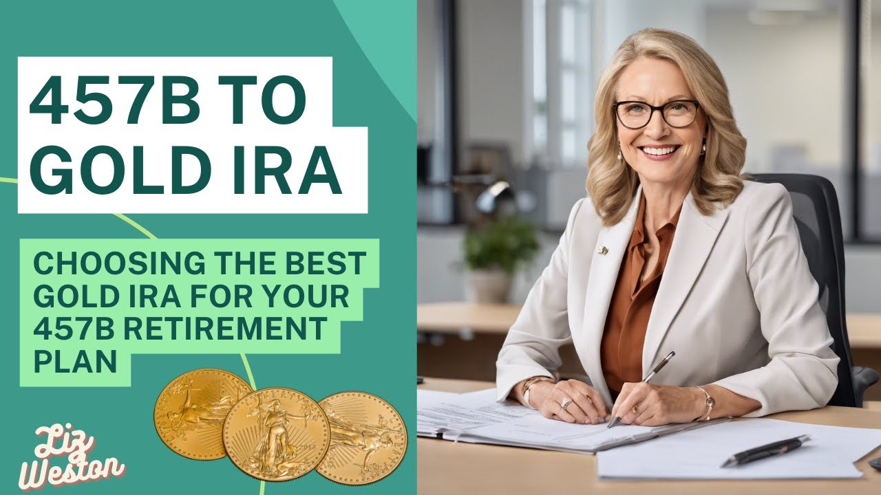 🔥457b to Gold IRA How to Choose The Best Gold IRA Rollover Company in