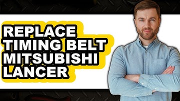 How to Replace Timing Belt Mitsubishi Lancer (Full Guide)