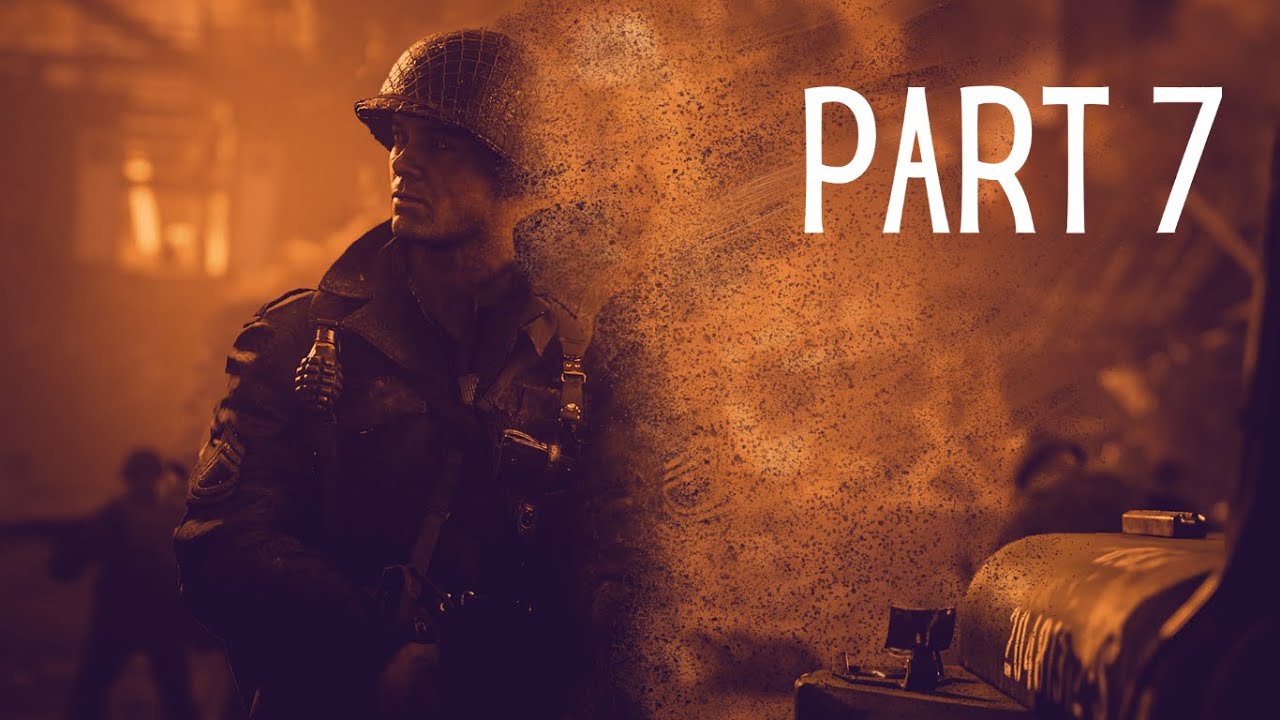 Call of Duty World War II Walkthrough Gameplay Part 7 - YouTube