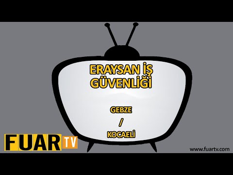 ERAYSAN İŞ GÜVENLİĞİ - GEBZE / KOCAELİ