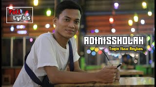 ADIMISSHOLAH TAQIM IBNU REYHAN(SULUK) - FULL LYRICS