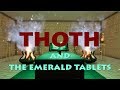 WOODWARDTV PRESENTS: THOTH And The EMERALD TABLETS