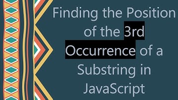 Finding the Position of the 3rd Occurrence of a Substring in JavaScript