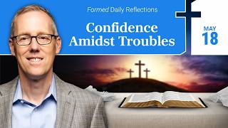 May 18, 2026 | Catholic Daily Reflections | Formed