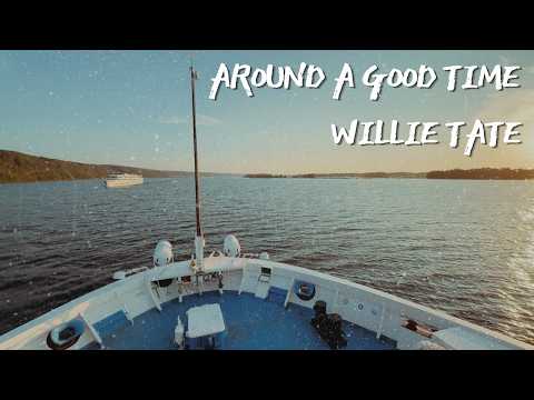 Willie Tate | Around A Good Time | Visualizer