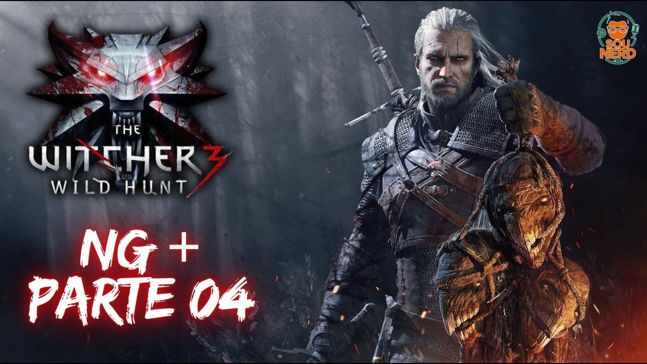 NG+ THE WITCHER 3 - AGORA FICAREMOS COM A MORENA