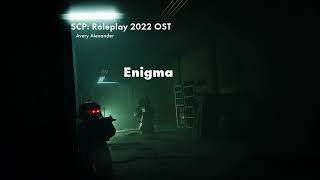 SCP: Roleplay December Update Soundtrack - Enigma