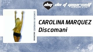 CAROLINA MARQUEZ - Discomani [Official] chords