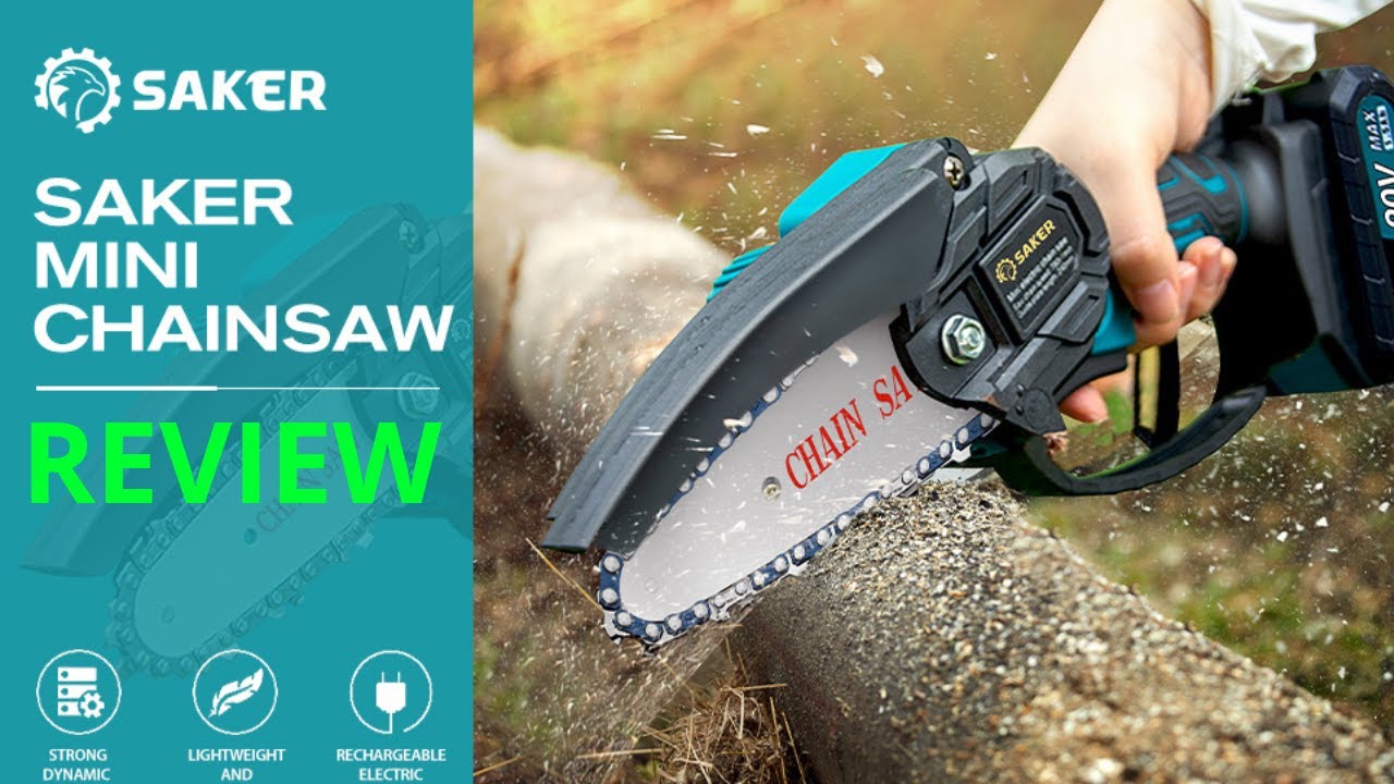 Saker Mini Chainsaw - A Comprehensive Review 