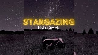 STARGAZING - Myles Smith (lyrics)