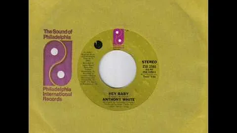Anthony White Hey baby