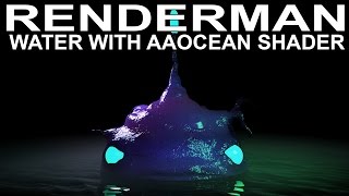 Renderman 20 Water with aaOcean Shader Tutorial