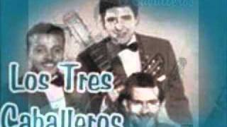 Video thumbnail of "LOS TRES CABALLEROS      "EL RELOJ""