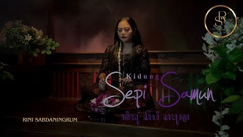 Rini Sabdaningrum - Kidung Sepi Samun 