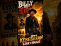 “Secepat Kilat! Kisah Billy The Kid, Penembak Paling Ditakuti di Wild West 🤠🔥” #SejarahDunia