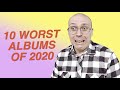 Capture de la vidéo The Worst Albums Of 2020
