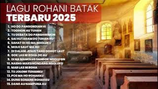 KUMPULAN LAGU ROHANI BATAK HITS | PLAYLIST TERBARU LAGU ROHANI 2025