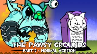 The Battle Cats (The Pawsy Mod) - The Pawsy Grounds (Part 2)