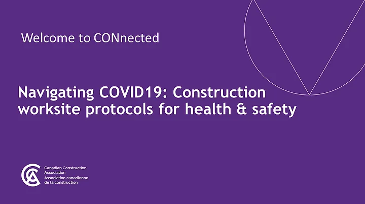Navigating COVID 19 Webinar: Construction worksite protocols for health and safety