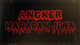 ANGKER - Harapan Jiwa