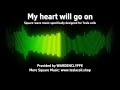 My heart will go on