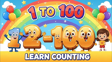 Learn Numbers 1 to 100 | Counting Song for Kids | Preschool Learning