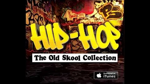 Hip-Hop The Old Skool Mix - Old School Hip Hop